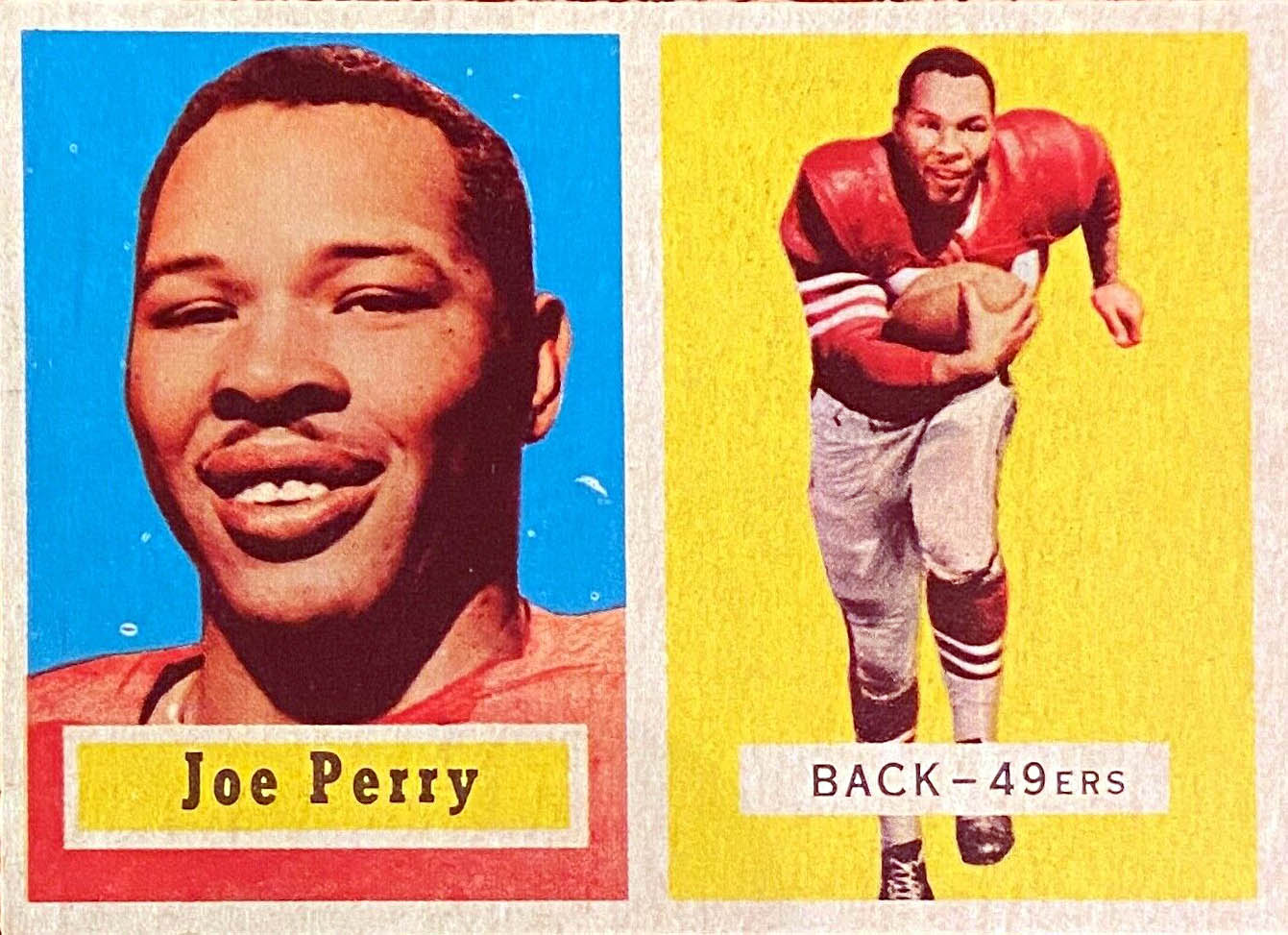 Joe Perry’s 1957 Topps #129 front: blue portrait panel, yellow action panel and 49ers caption.